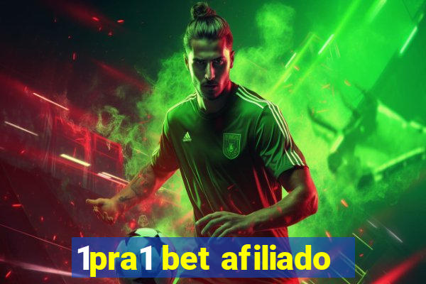 1pra1 bet afiliado